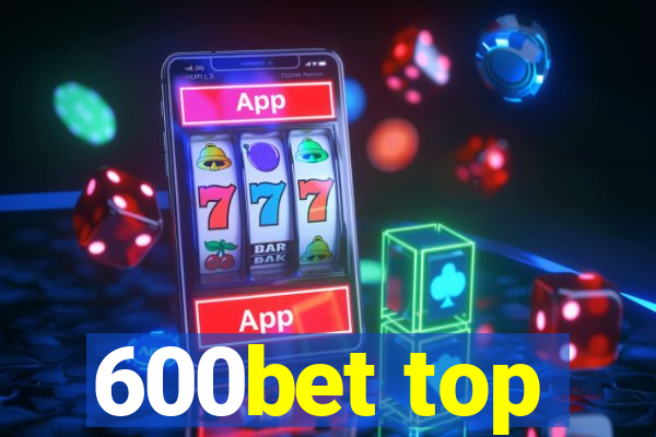 600bet top